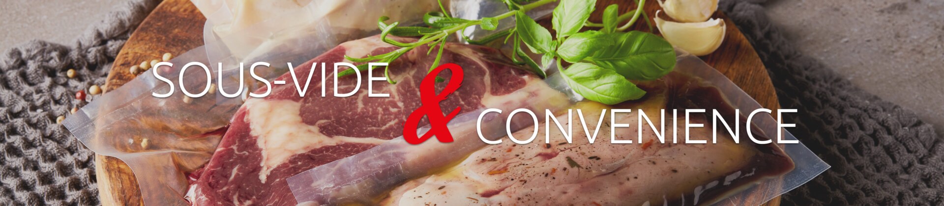 Sous-vide & Convenience